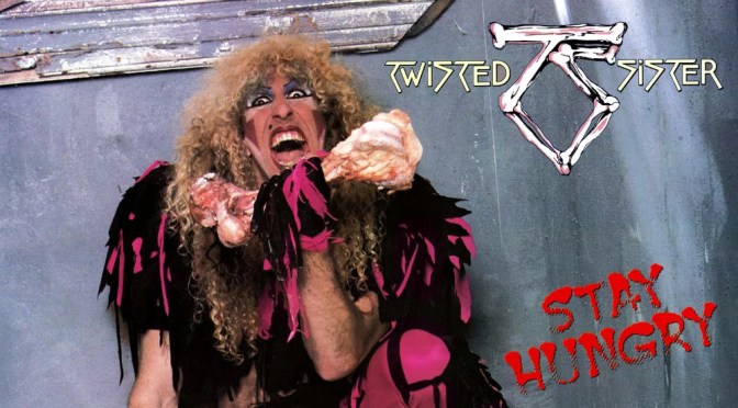 Twisted Sister – Stay Hungry (Song Review)
